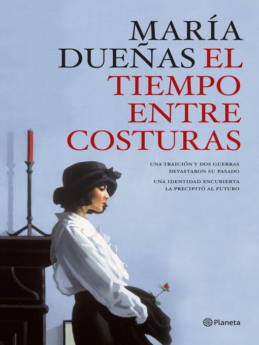 Title details for El tiempo entre costuras by María Dueñas - Wait list